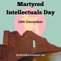 Martyred Intellectuals Day Honoring the Heroes of Liberation